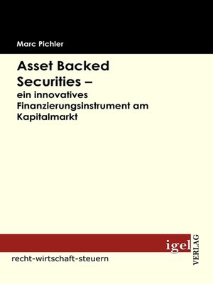 cover image of Asset Backed Securities--ein innovatives Finanzierungsinstrument am Kapitalmarkt